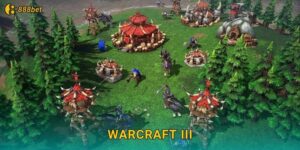 Warcraft III 888bet RTS Kinh Điển Bất Hủ