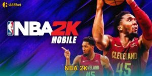 NBA 2K 888bet Bóng Rổ Ảo Chân Thực