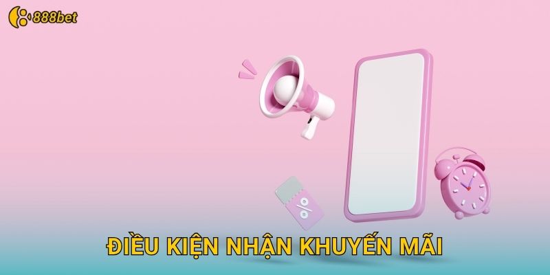 Điều Kiện Nhận Khuyến Mãi