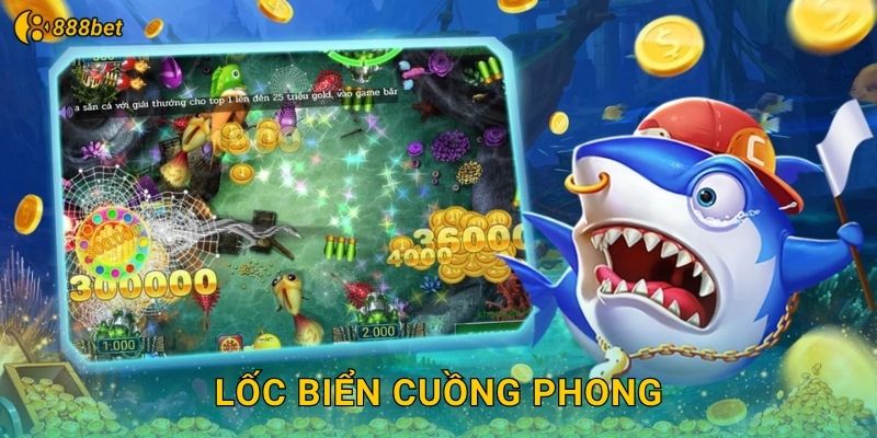 Lốc Biển Cuồng Phong 888bet Sức Mạnh Thiên Nhiên
