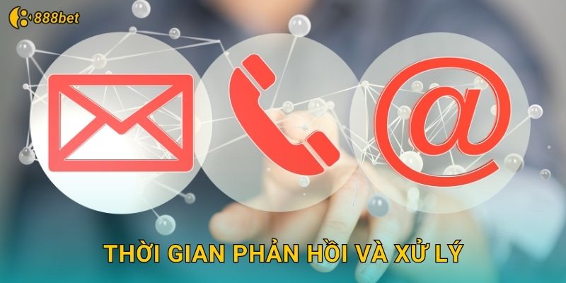 Thời Gian Phản Hồi Và Xử Lý